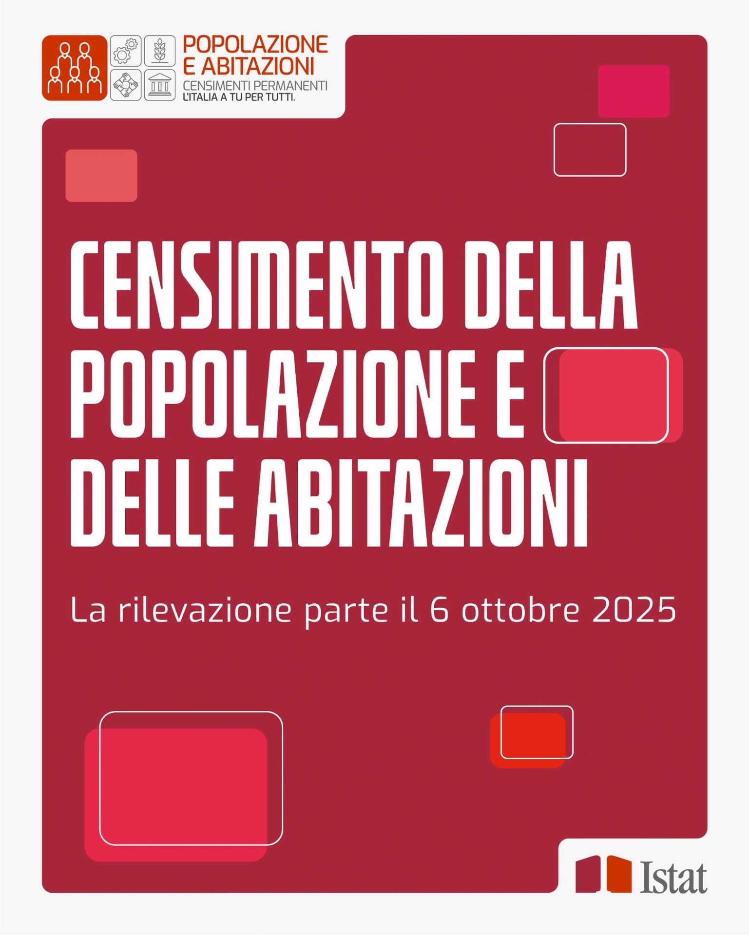Su sfondo rosso sulla destra l'immagine di una donna sorridente, sulla sinistra in bianco la scritta "Quando c'è un censimento è il momento di farsi sentire"