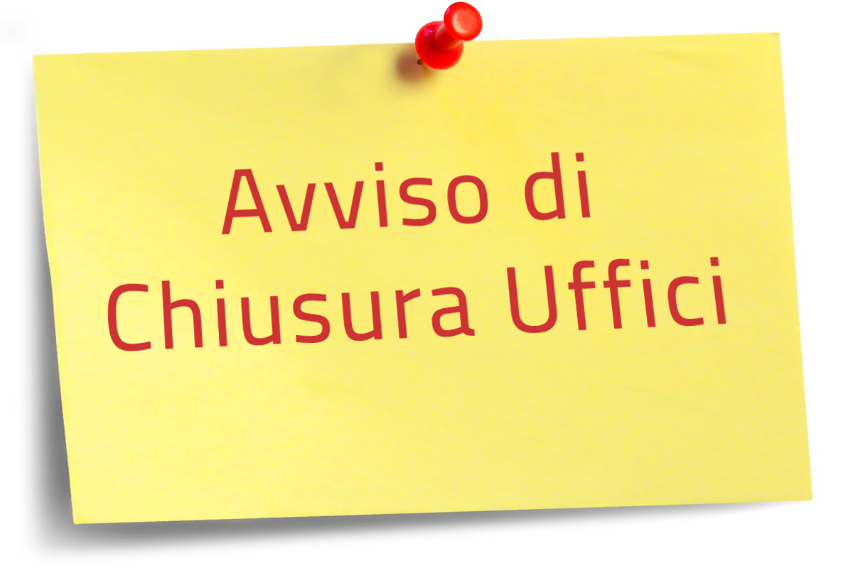 Su sfondo bianco un cartello giallo, appeso con una puntina rossa, reca la scritta in rosso "Avviso di Chiusura Uffici"